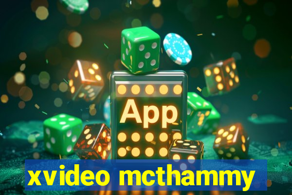 xvideo mcthammy