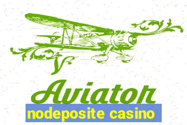 nodeposite casino