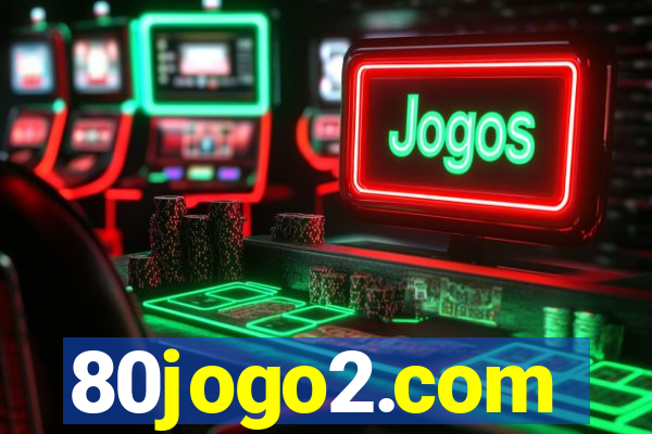 80jogo2.com