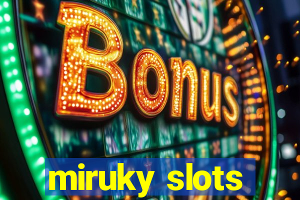 miruky slots