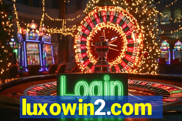 luxowin2.com