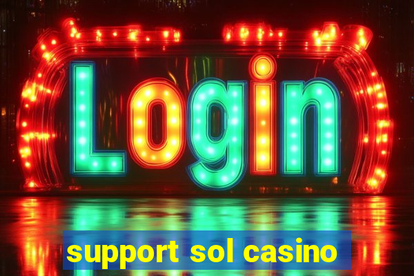 support sol casino