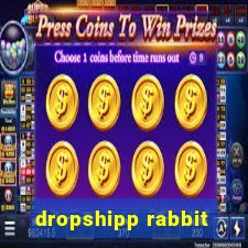 dropshipp rabbit