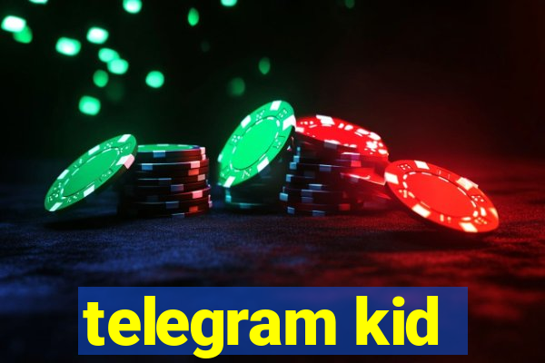 telegram kid