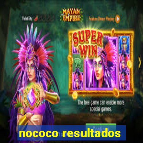 nococo resultados