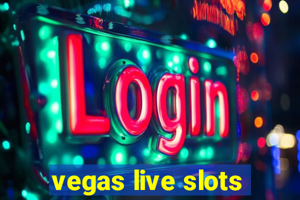 vegas live slots