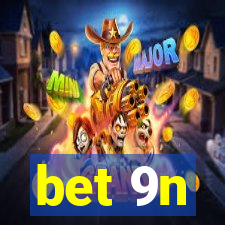 bet 9n