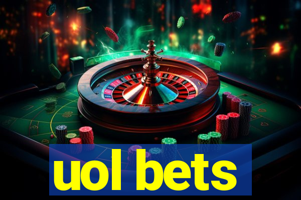 uol bets