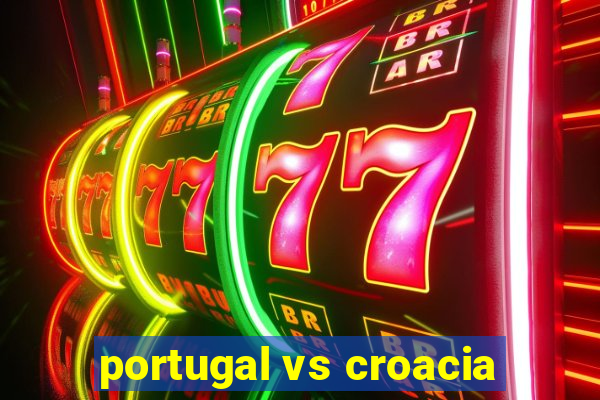 portugal vs croacia