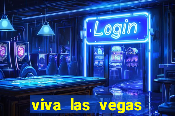 viva las vegas classic slot