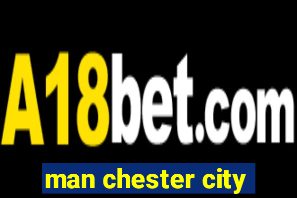 man chester city