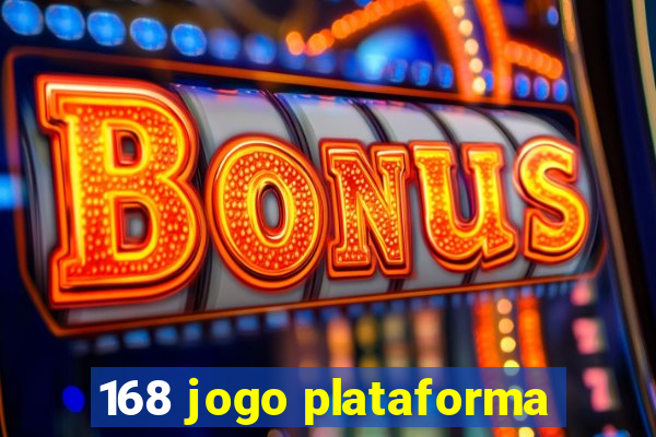 168 jogo plataforma