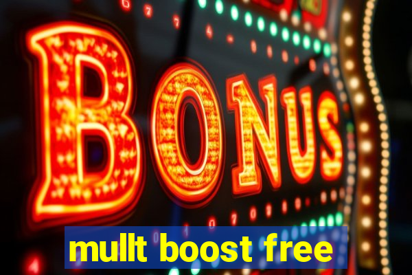 mullt boost free