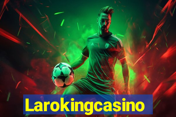 Larokingcasino