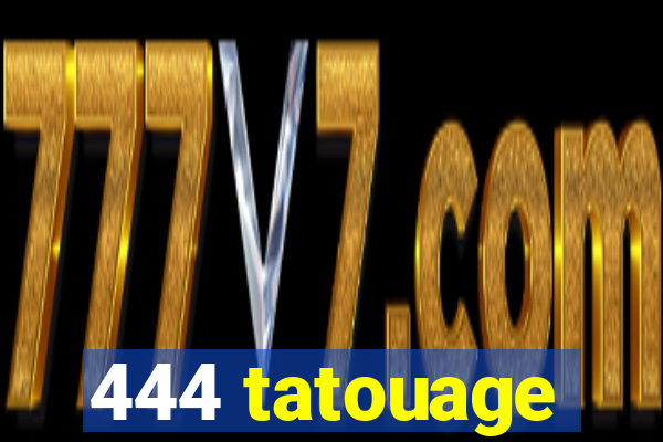 444 tatouage