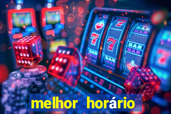 melhor horário para jogar fortune tiger