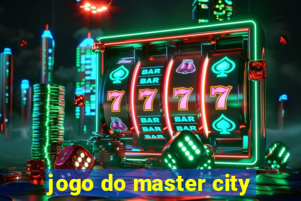 jogo do master city