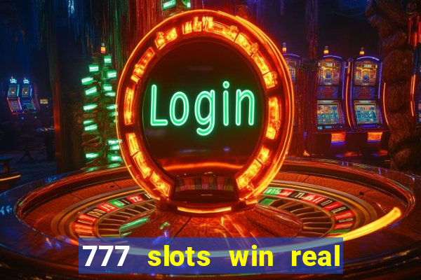 777 slots win real money paytm