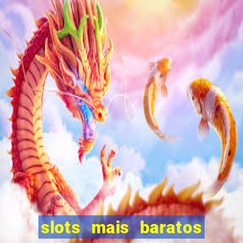 slots mais baratos da blaze