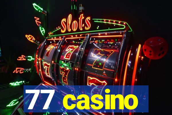 77 casino