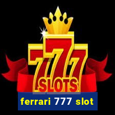 ferrari 777 slot