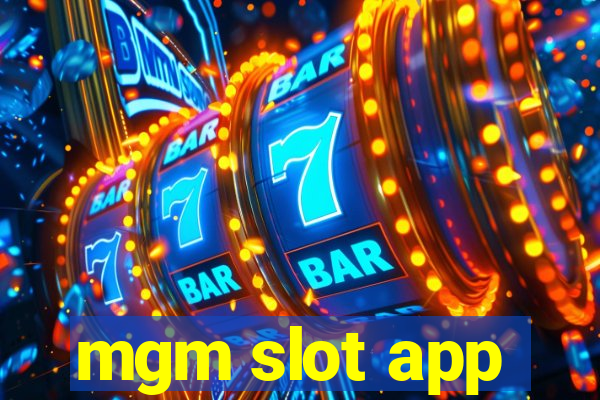 mgm slot app