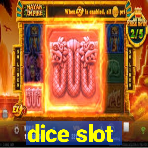 dice slot