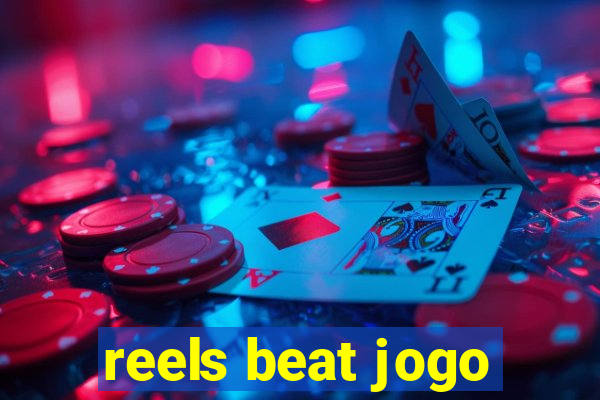 reels beat jogo