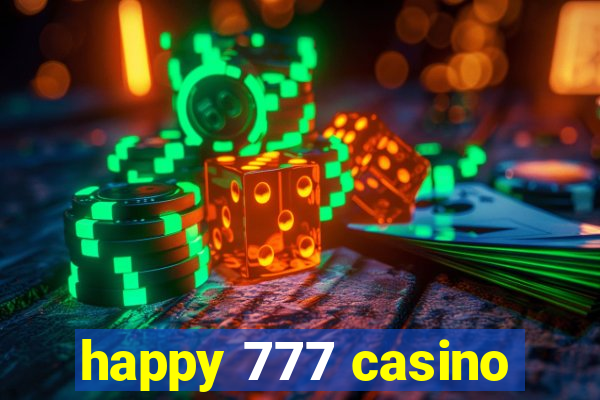 happy 777 casino