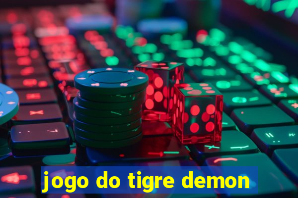 jogo do tigre demon