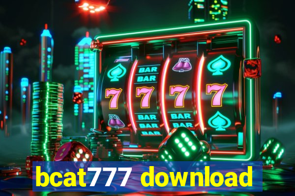 bcat777 download