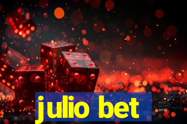 julio bet