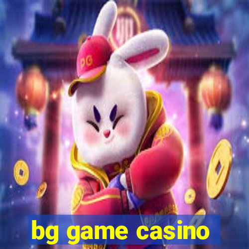 bg game casino