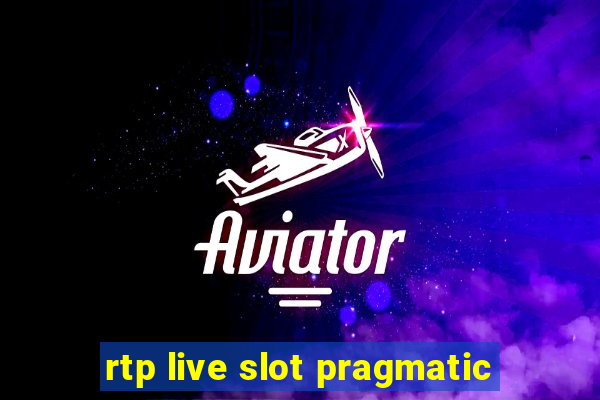 rtp live slot pragmatic