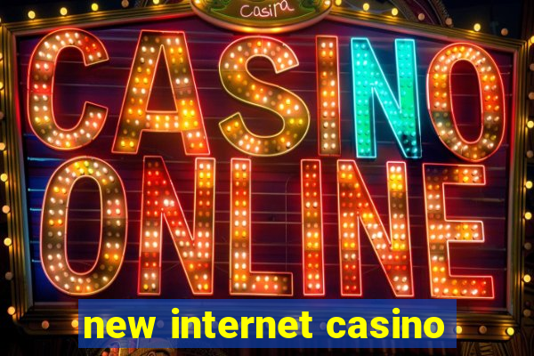 new internet casino