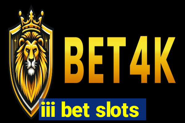 iii bet slots