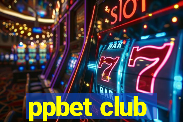 ppbet club