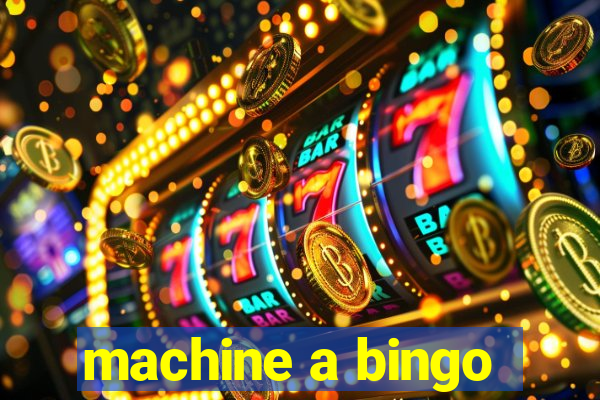 machine a bingo