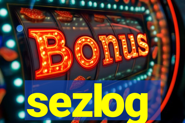 sezlog