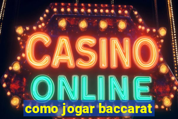 como jogar baccarat