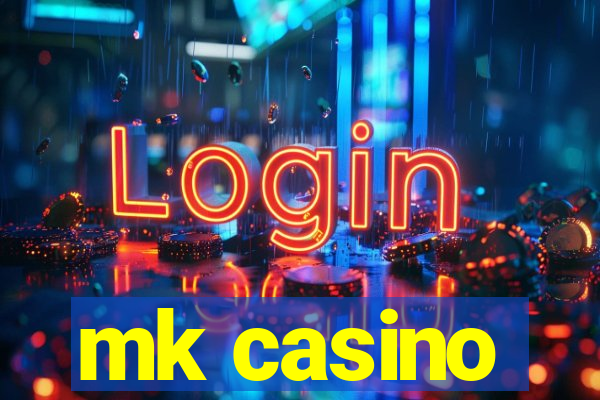 mk casino