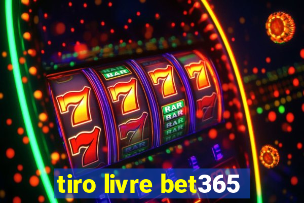 tiro livre bet365