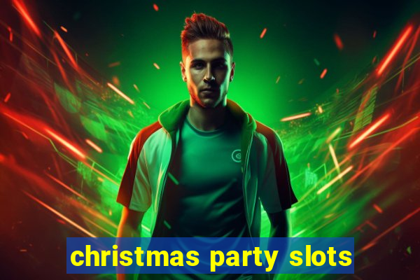 christmas party slots