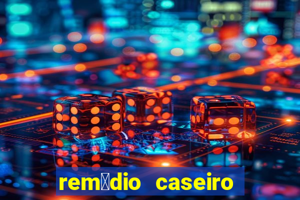 rem茅dio caseiro pra diabetes