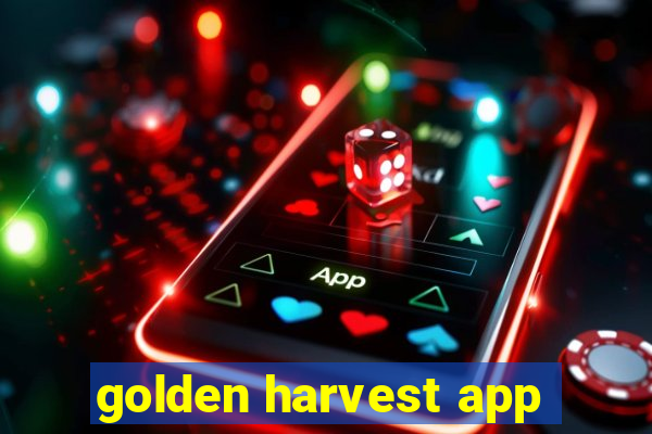 golden harvest app