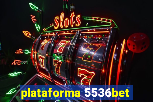 plataforma 5536bet