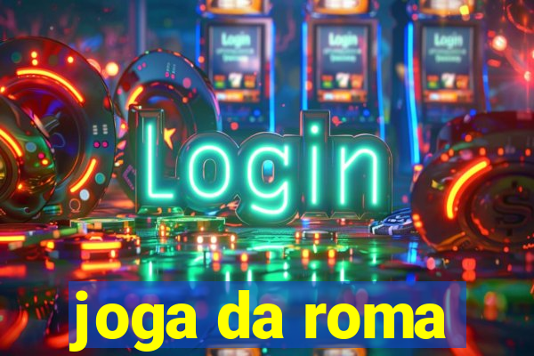 joga da roma