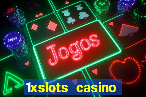 1xslots casino официальный сайт