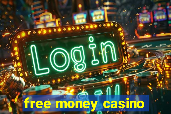 free money casino