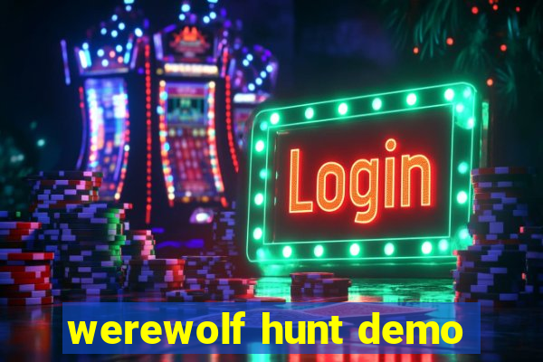 werewolf hunt demo